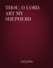 Thou, O Lord, Art My Shepherd